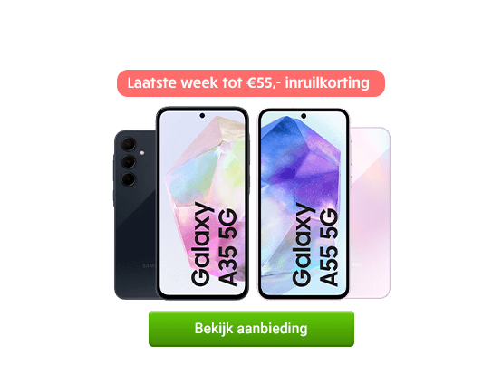 Week 18 - Samsung Galaxy A35 en A55