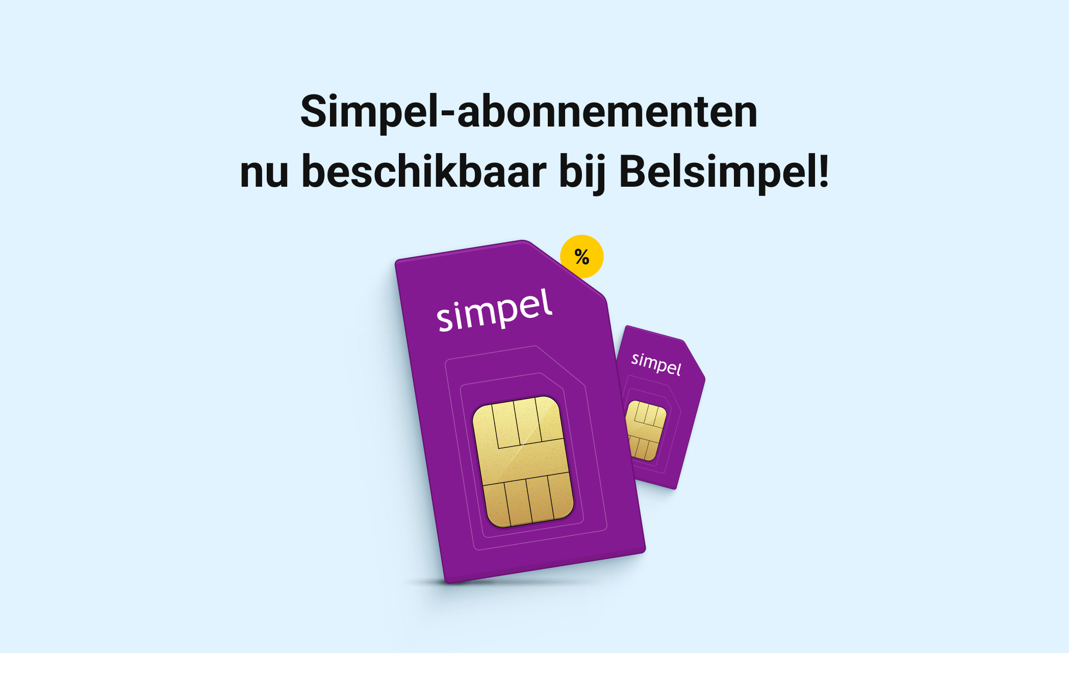 Bestel nu je Simpel-abonnement bij Belsimpel!