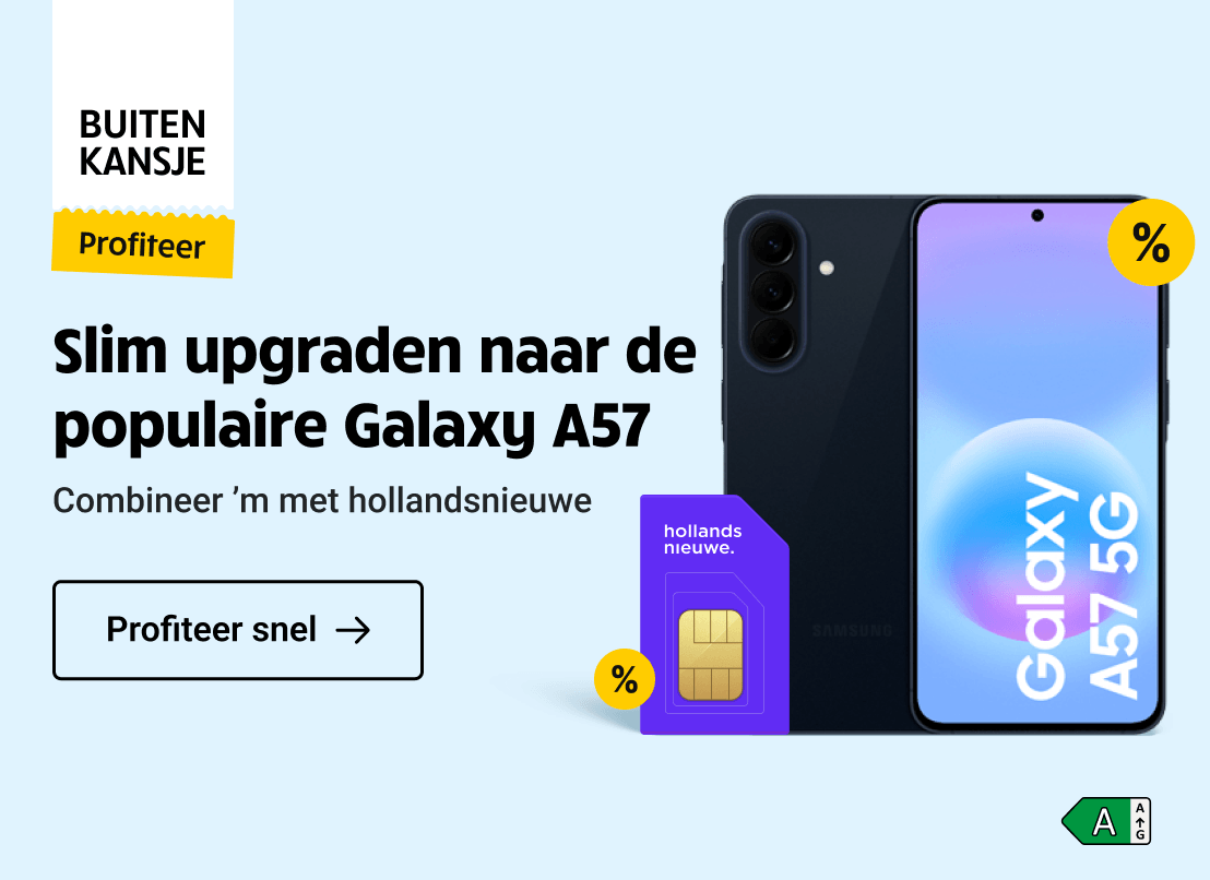 Buitenkansje: Samsung Galaxy A57, combineer 'm met hollansnieuwe