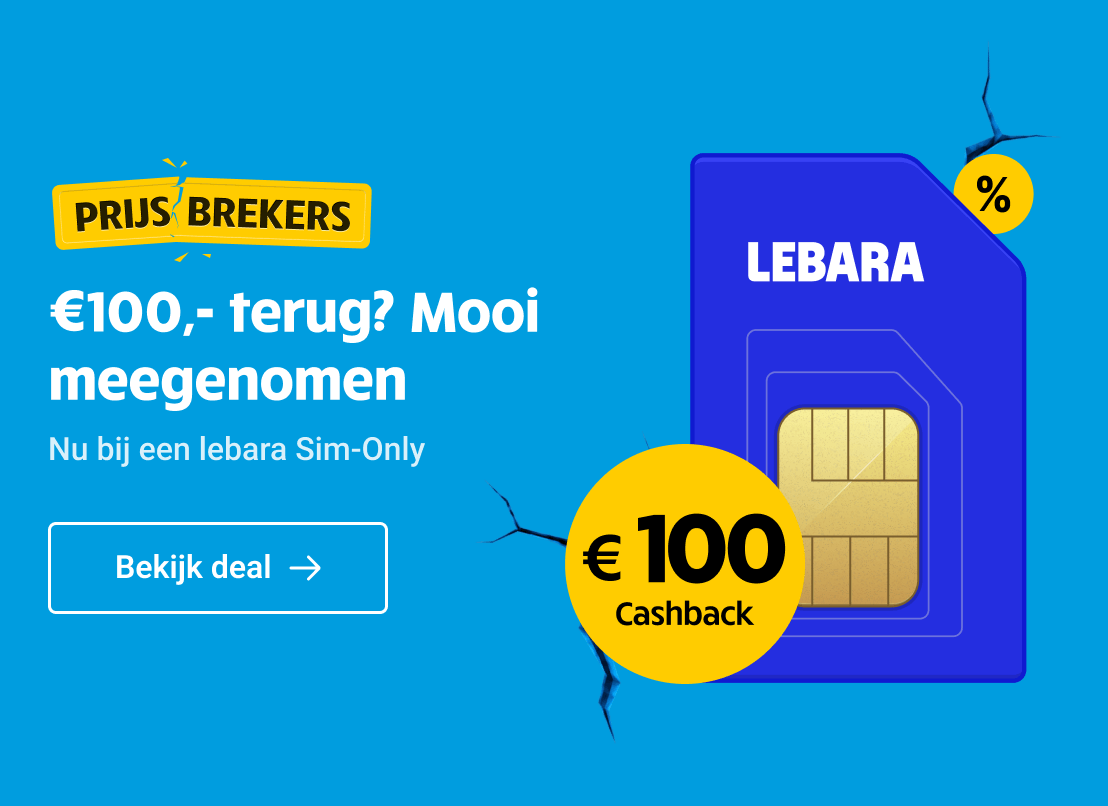 Prijsbreker: €100,- terug, mooi meeenomen bij Lebara