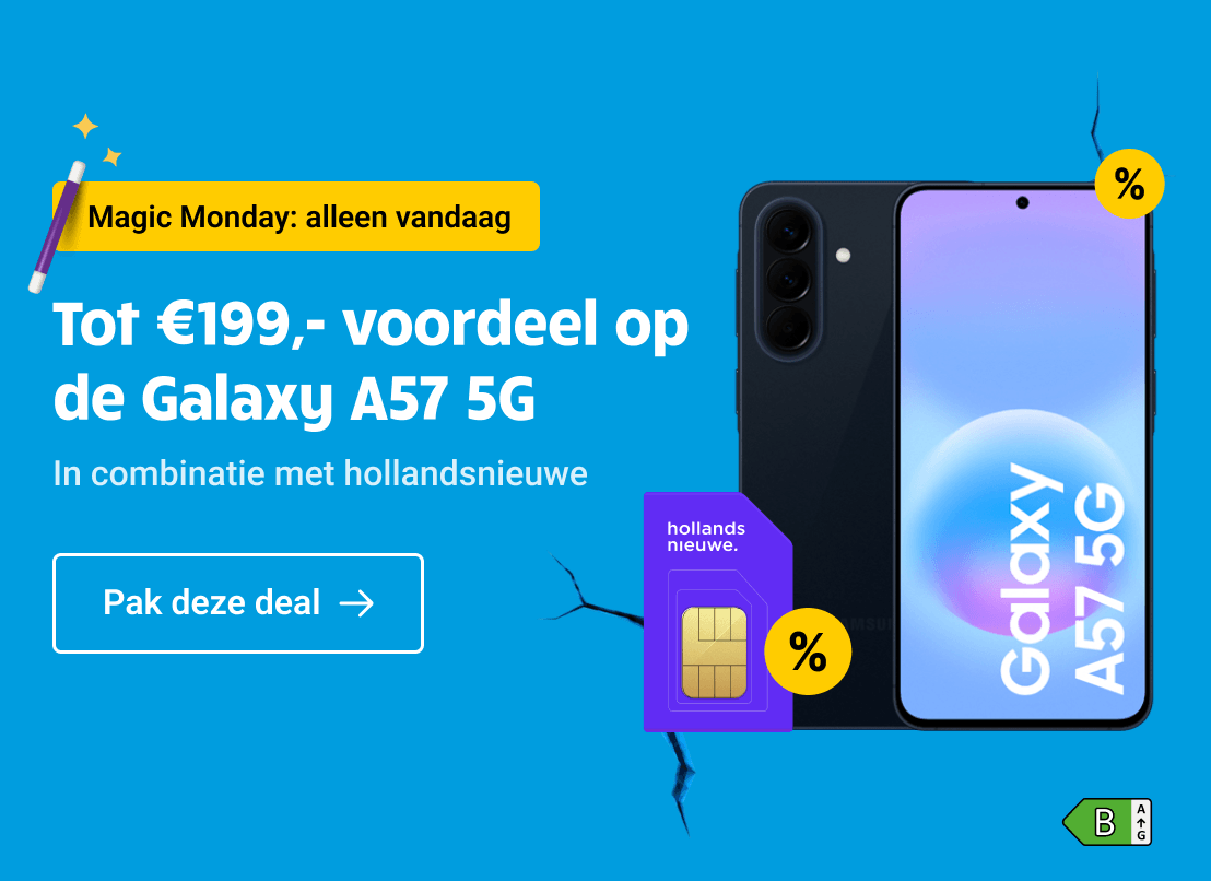 Magic Monday-aanbieding: alleen vandaag €199 korting op de Samsung Galaxy A57 5G in combinatie met hollandsnieuwe.